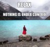 relax-nothing-is-under-control.jpg