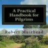 A Practical Handbook for Pilgrims